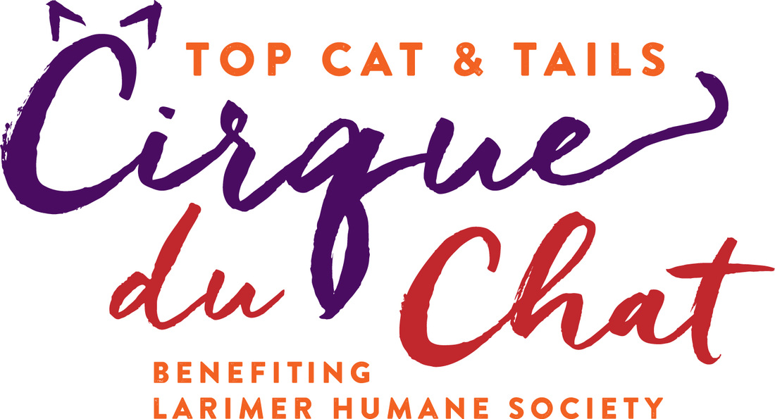 Join Larimer Humane Society for the 18th Annual Top Cat and Tails Gala: “Cirque du Chat” Saturday, September 17, 2016 at 6 p.m. at the Embassy Suites in Loveland, CO