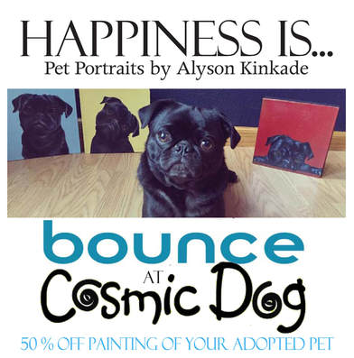 Fill the Bus to Fill their Bowls! Adoption Event & Fundraiser Wednesday, August 23rd 1-8pm Cosmic Dog ​ Adoption/Fundraiser event benefiting Bounce Animal Rescue. Find your new furry family member. 4pm-8pm  ​I'm offering 50% off my regular commission price to paint your newly adopted pet from this one-day event Bounce Animal Rescue at Cosmic Dog #AdoptARescue  Cosmic Dog 116 West 4th Street, Loveland, Colorado 80537 970-631-4387 Get your dirty mutt in here.   $1 from each Loveland Aleworks pint will be donated to Bounce Animal Rescue Aug 23rd from 6pm-11pm.