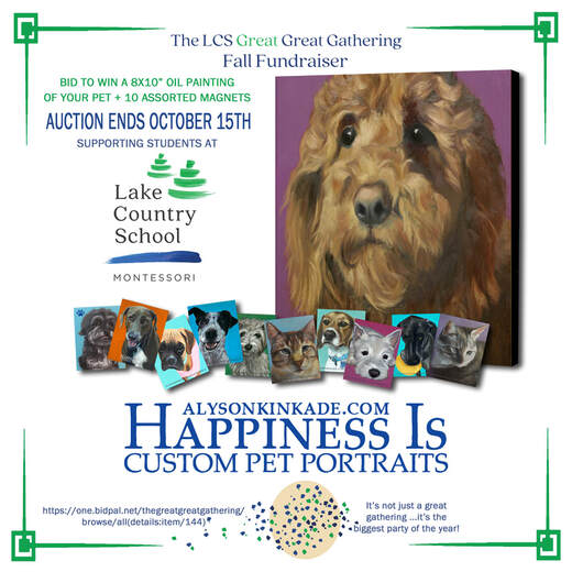 Get ready to Bid on a 'Happiness Is' custom painting of your pet, plus 10 'Happiness Is' magnets to benefit Lake Country School  Online bidding for the Great Great Gathering Fundraiser has started and goes until 6pm(CT) October 15th… click here  Lake Country School is a Montessori learning environment that fosters independence, critical thinking, and creativity within each child. We are a community that promotes diversity and inclusion, as well as respect and responsibility to self, to others, and to the earth.  Proceeds directly benefit students through enhanced programming, tuition assistance, and maintenance of the Urban and Rural Campuses. #LakeCountrySchool #GreatGreatGathering #OnlineAuction #RegisterToBid #HappinessIs #CustomPetPortrait #AlysonKinkade #ArtWithACause